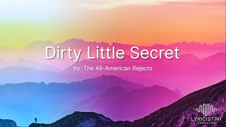 Dirty Little Secret (Lyrics) - The All-American Rejects