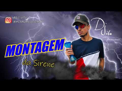DJ VITU - MONTAGEM DA SIRENE (MC NAUAN)