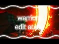 warriors /\edit audio