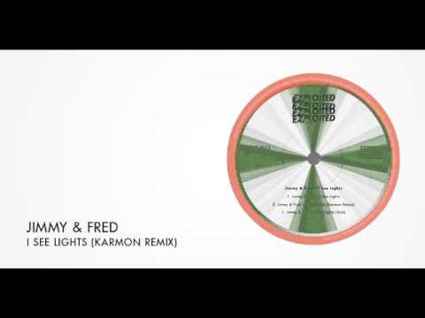 Jimmy & Fred - I See Lights (Karmon Remix) | Exploited
