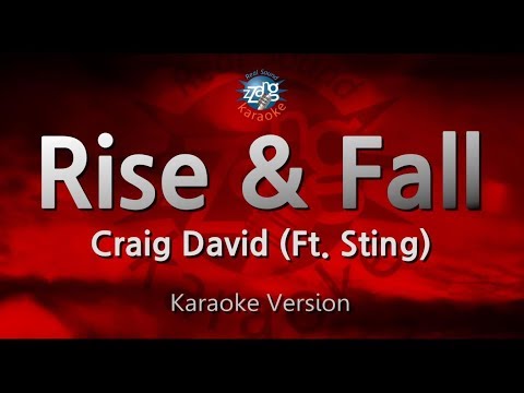 Craig David - Rise & Fall (Feat. Sting) (Melody) (Karaoke Version)