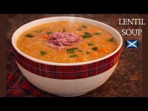 Lentil Soup | Traditional Scottish Recipe