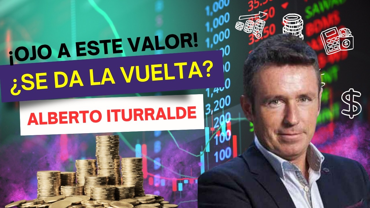 #Consultorio | Alberto Iturralde: Claves macroeconómicas y análisis de valores