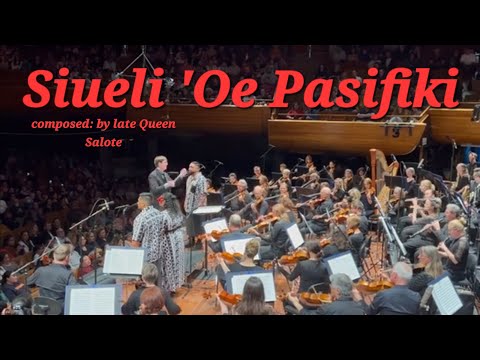 Siueli 'Oe Pasifiki.TONGA 🇹🇴🇹🇴Malie🙂NZ Symphony Orchestra and The Singature Choir's live concert's