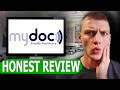 MyDoc Honest Review And User Experience Best Telehealth Services 2025