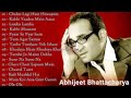best of abhijeet bhattacharya romantic hindi songs 2022 best of abhijeet bhattacharya hindi songs