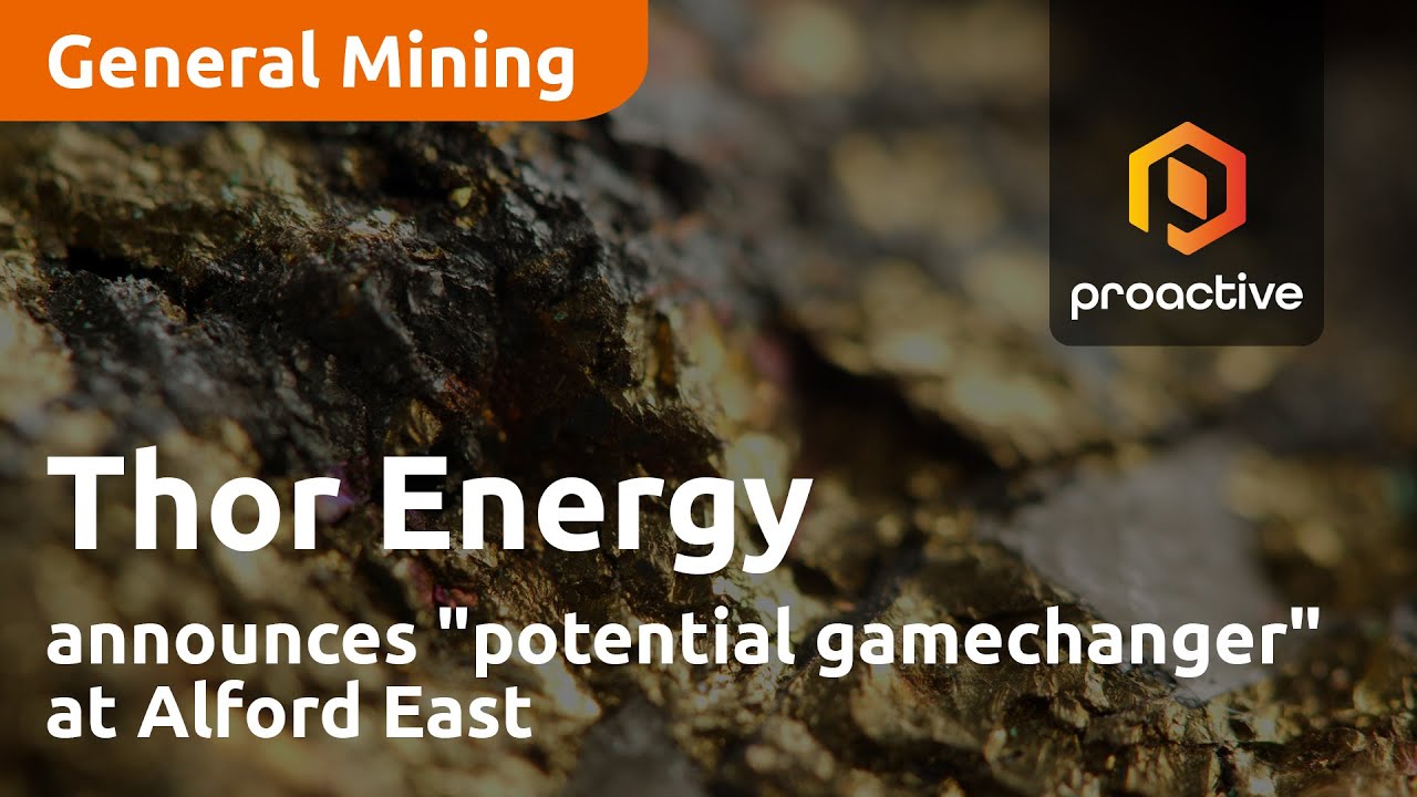 Thor Energy announces "potential gamechanger" at Alford East