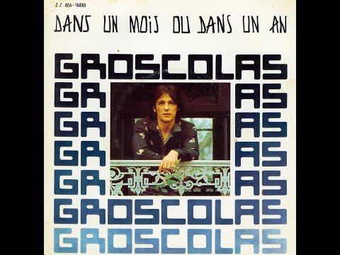 PIERRE GROSCOLAS - Dans un mois ou dans un an (45T - 1977)