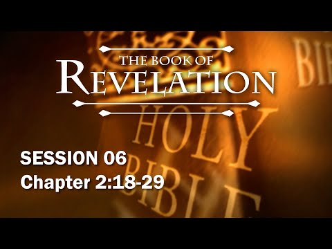 The Book of Revelation - Session 6 of 24 - A Remastered Commentary by Chuck Missler