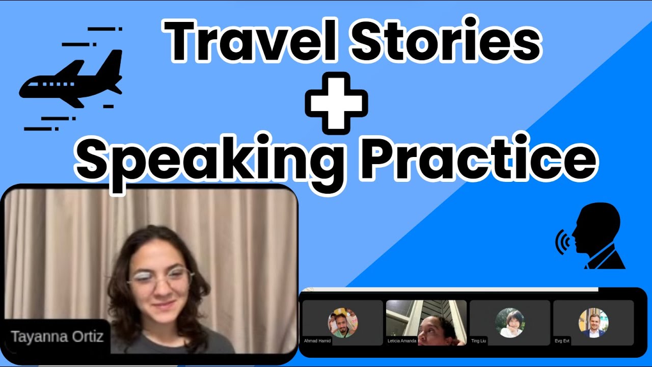 Live Session #1: Travel Stories + Speaking Practice