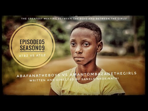AbafanaTheBoys vs AmantombazaneTheGirls//Episode05-Season09