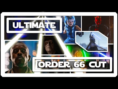 Star Wars Order 66 Supercut - Ultimate Edition 4K