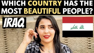 Which Country Has The Most BEAUTIFUL People? | IRAQ