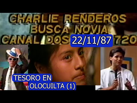 0455 iCharlie Renderos Busca Novia! Tesoro en Olocuilta (Pt.1) - Domingo Para To2, 22 de Nov. 1987