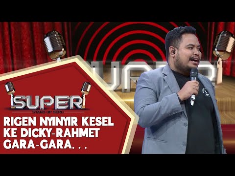 Rigen Marah ke Dicky Difie karena Stand Up Hanya Sebentar - SUPER