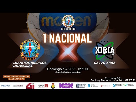 1ªNACIONAL MASCULINO  GRANITOS IBERICOS CARBALLAL VS CALVO XIRIA,JORNADA-25