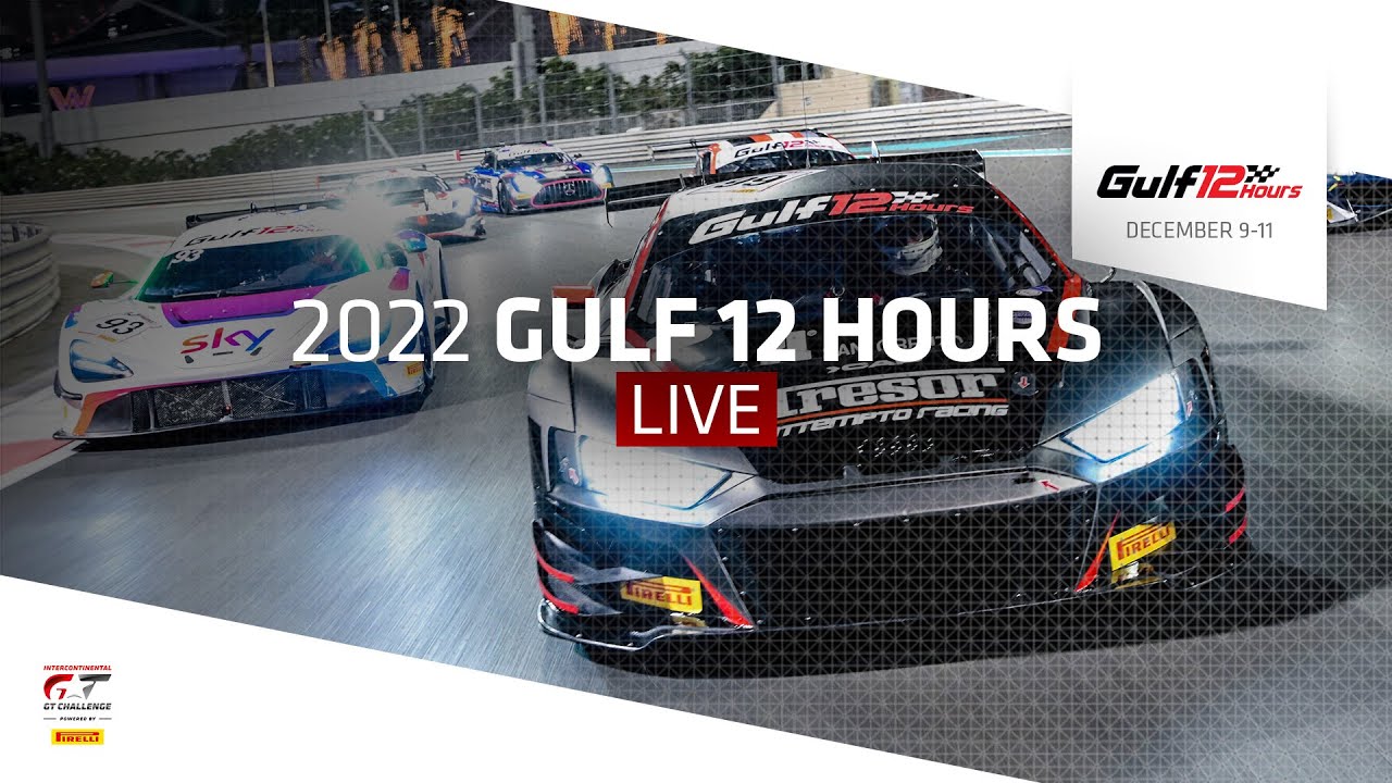 LIVE | Race Part 1 | Gulf 12 Hours