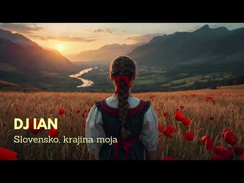 DJ Ian - Slovensko, krajina moja