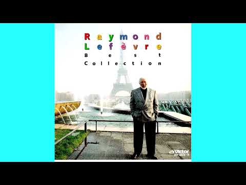 Raymond Lefevre  Best Collection  1　レーモン・ルフェーブル