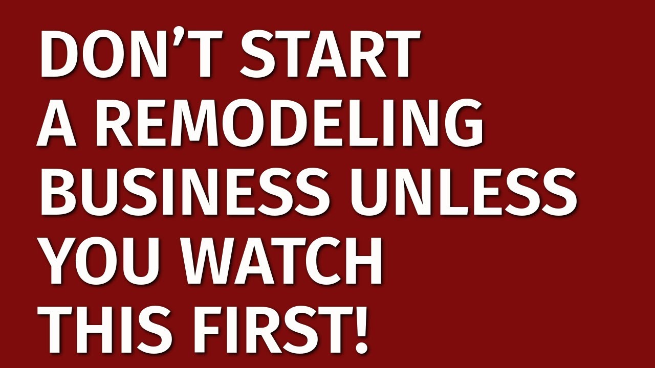 How to Start a Remodeling Business in 2024 | Free Remodeling Business Plan Included | Ideas