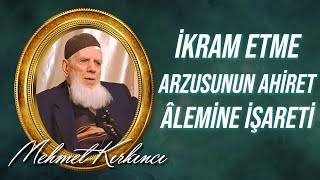 Mehmed Kırkıncı - Ahiretin İsbatı - 1 - Hakimiyet, Hikmet, Cömertlik ve İkram Etme Arzu, 10. Söz