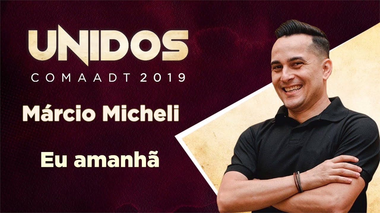 Eu Amanhã - Márcio Micheli | Congresso Unidos