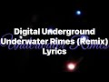 Digital Underground - Underwater Rimes (Remix) (Lyrics Video)