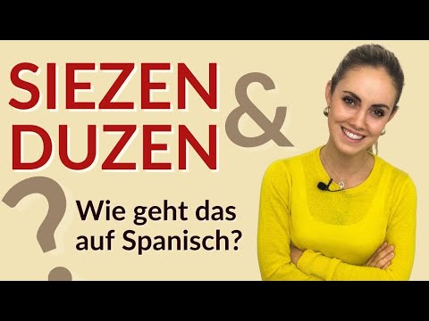 Verwendet man auf Spanisch Sie oder du? Siezen und Duzen // Vamos Español