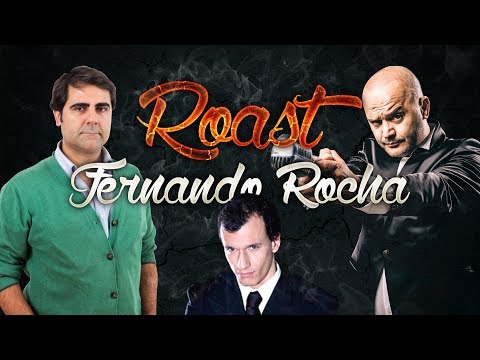 Roast Fernando Rocha - Francisco Menezes e Pedro Neves