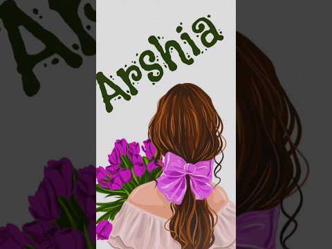 Arshia Name Whatsapp Status//Arshia Name Instagram reels #Arshia #status #reels