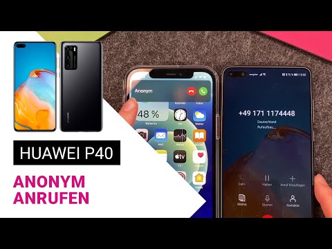 Huawei P40 anonym anrufen