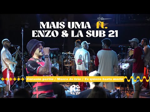 Mais Uma Ft. Enzo y la sub 21 - Corazón Partido / Muero de Frío / Te Quiero Hasta Morir