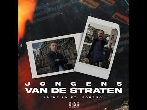 Amine Lm feat Moreno - Jongens Van de Straten