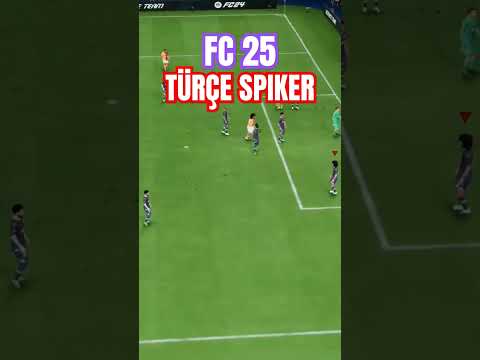 EA FC 25😱🇹🇷 Türkçe Spiker olsun artik!
