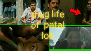 Thug life & best scene and moments of paatal lok || #paatallok