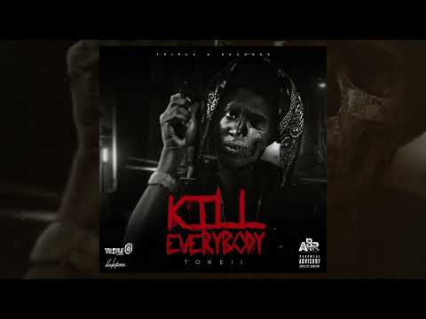 Tokeii - Kill Everybody (Official Audio Visual)