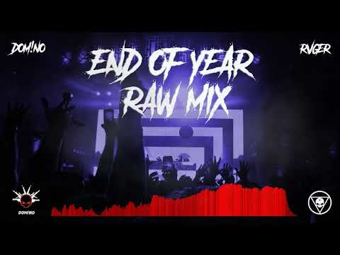 DOM!NO X RVGER - END OF YEAR RAW MIX (RawTrap/RawStyle)