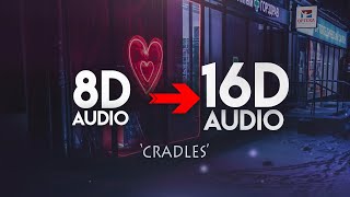 Sub Urban - Cradles 16D AUDIO  NOT 8D 🎧