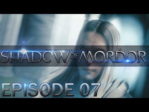 Middle-earth: Shadow of Mordor [LOTR] - Walkthrough / Let's Play - Part 7