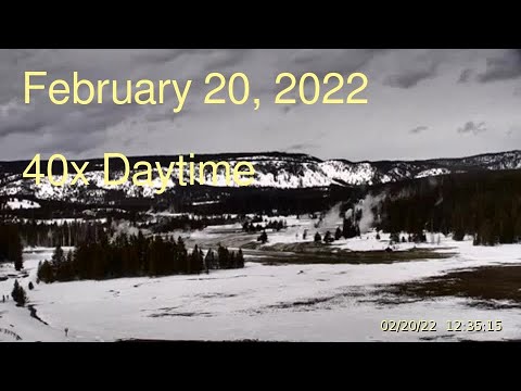 February 20, 2022 Upper Geyser Basin Daytime Streaming Camera Captures