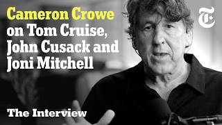 What Cameron Crowe’s ‘Almost Famous’ Years Taught Him About Life | The Interview