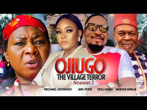 OJI UGO THE VILLAGE TERROR PART 7 (2022 MOVIE ) RACHAEL OKONKWO 2022 LATEST NIGERIAN NOLLYWOOD MOVIE