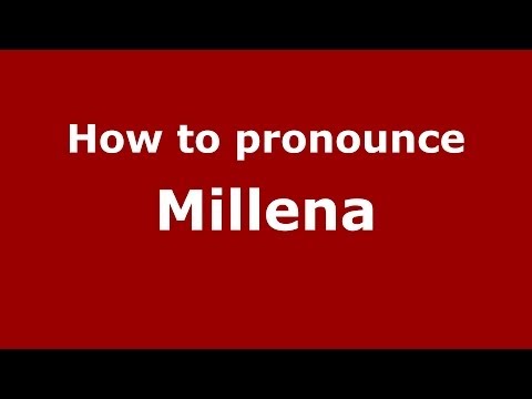 How to pronounce Millena (Spanish/Spain) - PronounceNames.com