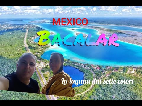 BACALAR - MESSICO - QUINTANA ROO ....la laguna dai sette colori