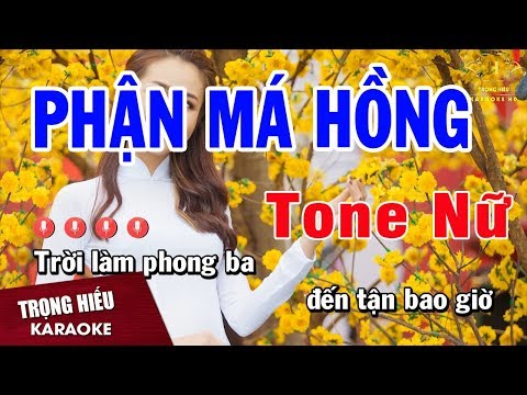 Karaoke Phận Má Hồng Tone Nữ Nhạc Sống | Trọng Hiếu