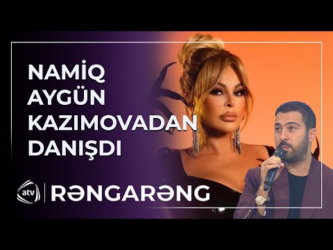 “Baxışlarımızla söhbət edirik” - Namiq Aygün Kazımovadan DANIŞDI