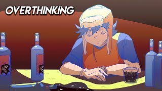 Overthinking (Animation)