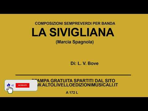 La Sivigliana (Marcia Spagnola)  -  Di: L. V. Bove