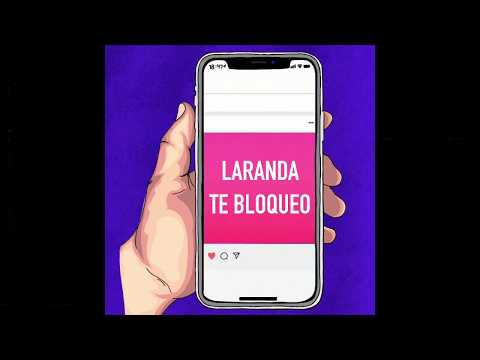 Laranda - Te Bloqueo