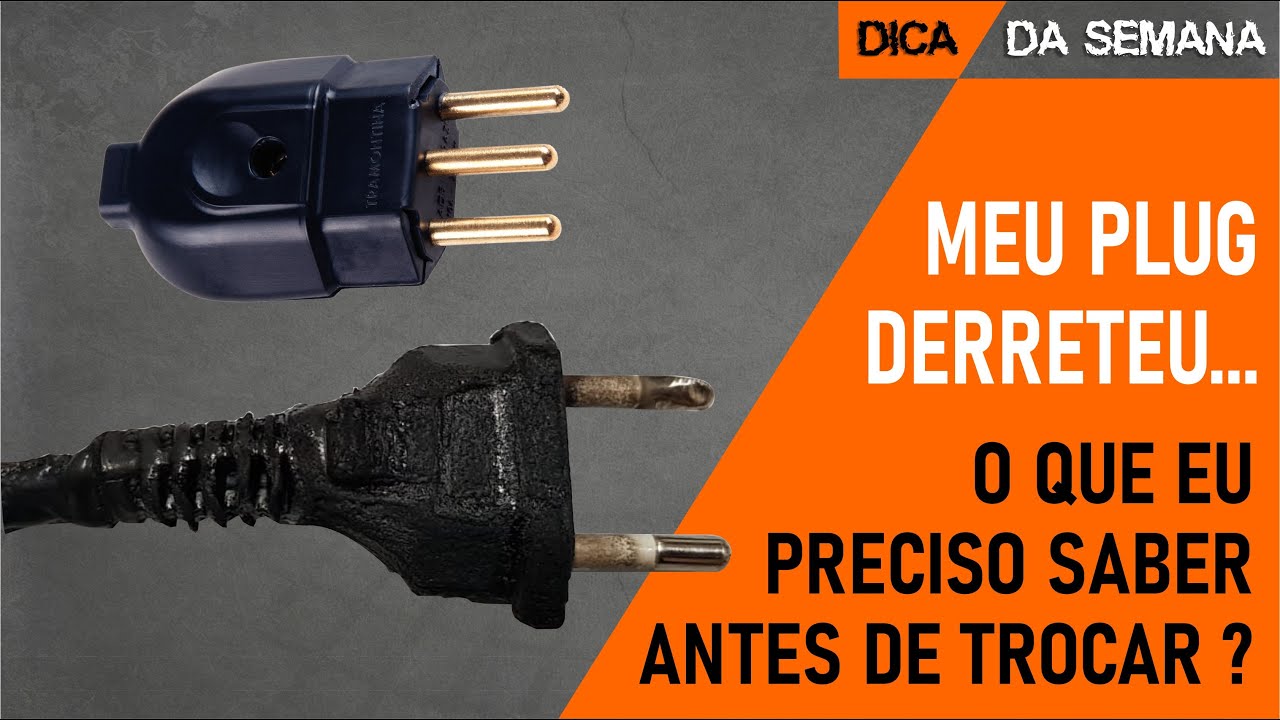 🔌 MEU PLUG DERRETEU – O QUE EU PRECISO SABER ANTES DE TROCAR?